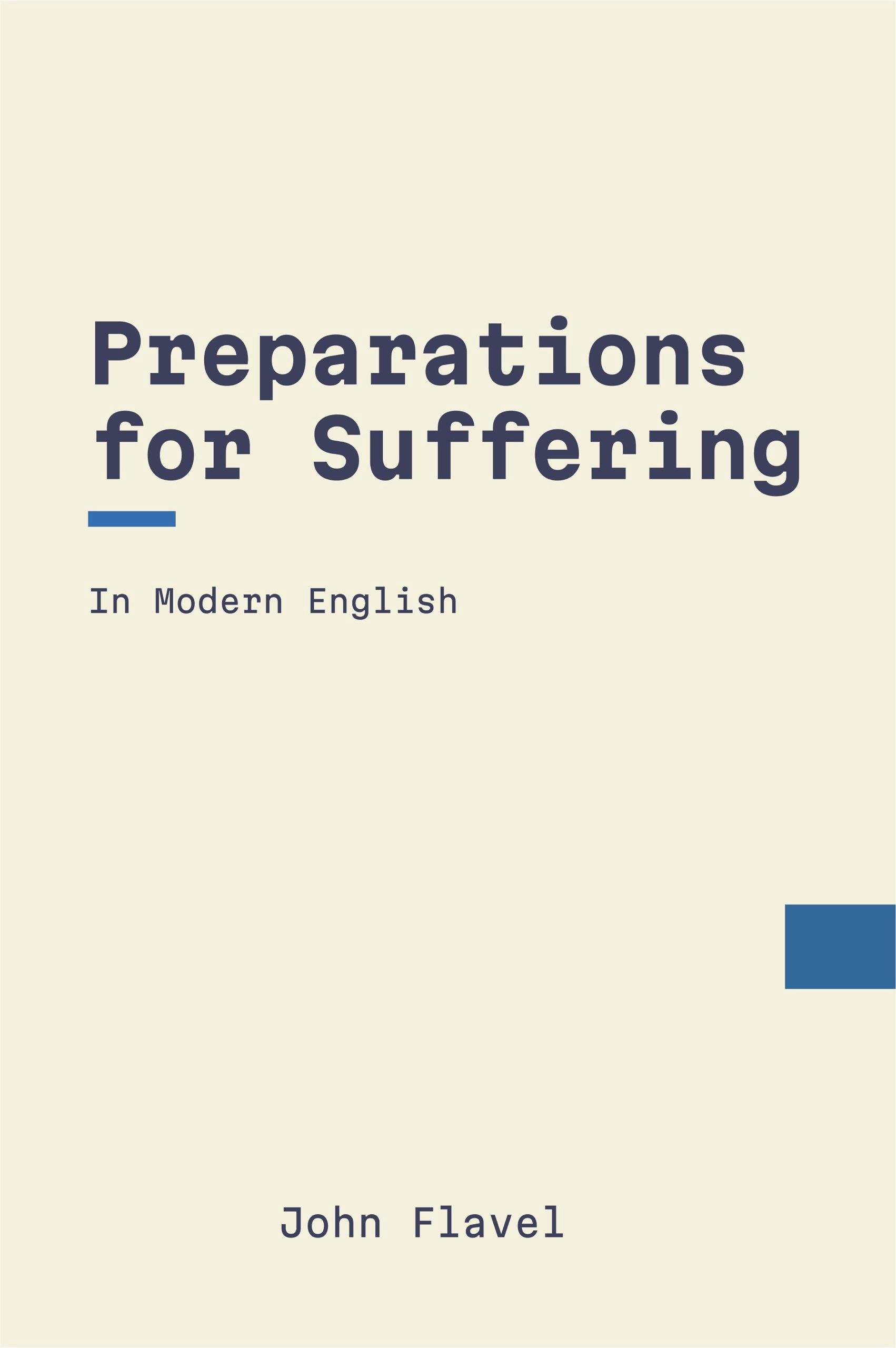 Preparations for Suffering by John Flavel (Modern English)